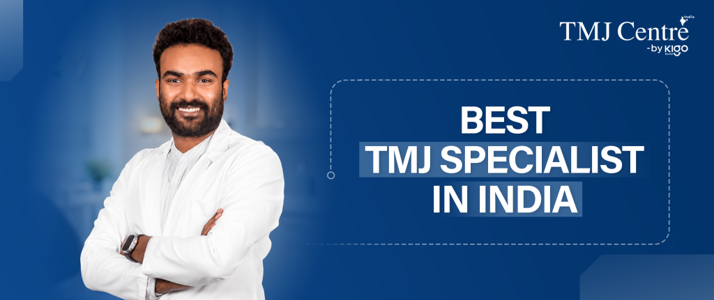 TMJ Specialist In India