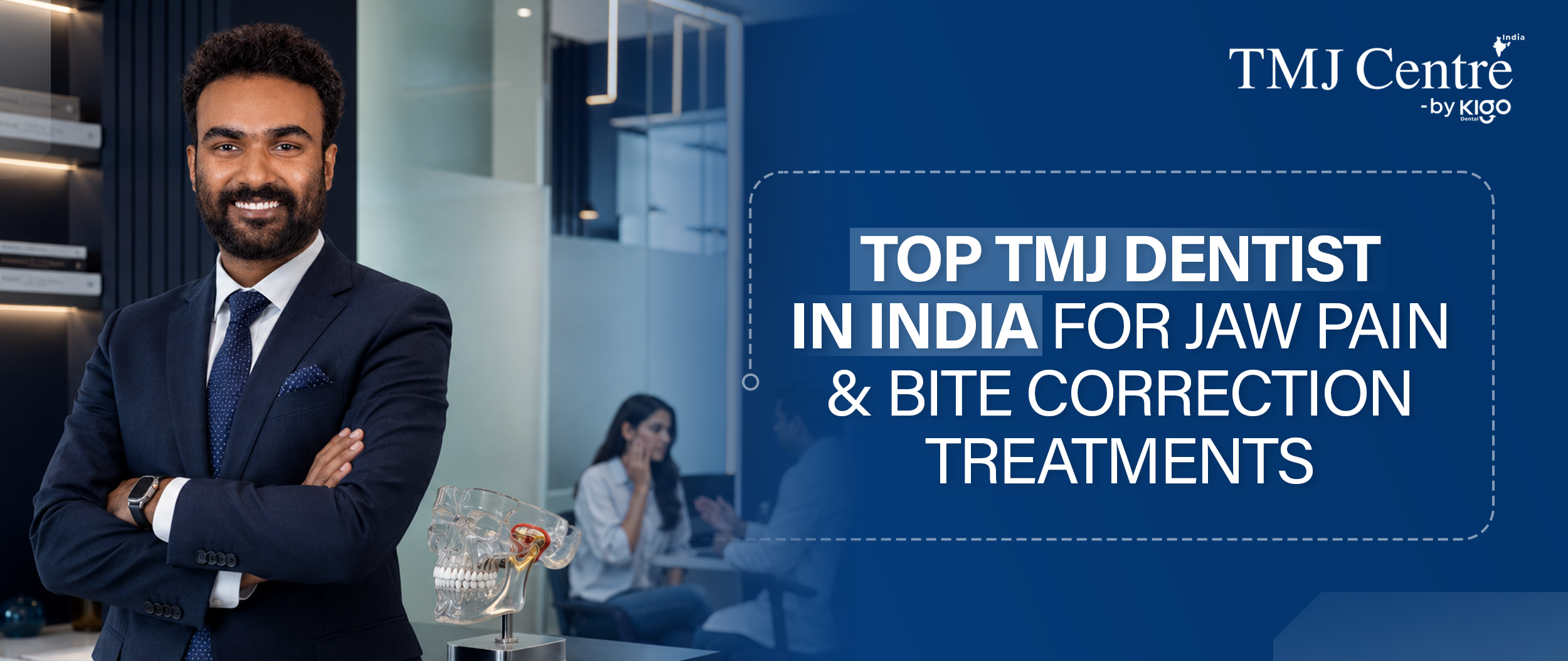 Top TMJ Dentist in India