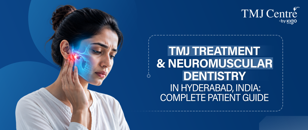 TMJ Treatment in Hyderabad